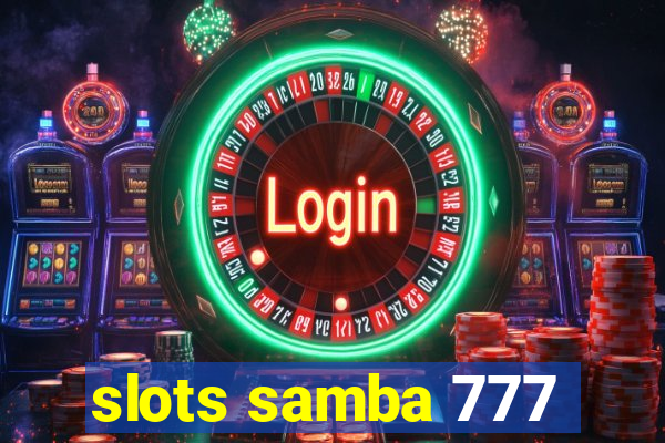 slots samba 777